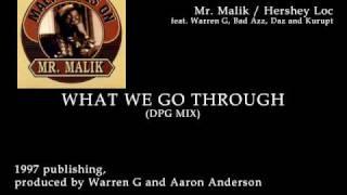 Mr. Malik - What We Go Through (DPG Mix)