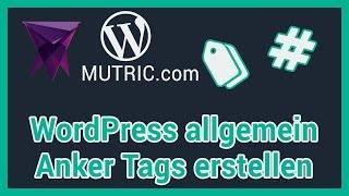  ► Anker Tags erstellen [Wordpress Allgemein] | Mutric.com »