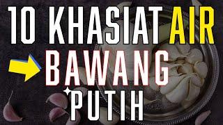 10 Manfaat Kesehatan Air Bawang Putih dan Cara Membuatnya