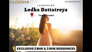 Lodha Dattatreya Tardeo Mumbai - ENJOY THE LIFE OF LUXURY