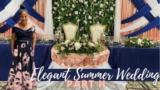 ELEGANT SUMMER WEDDING PART 2 | EVENT PLANNING| LIVING LUXURIOUSLY FOR LESS| DIY FLORAL WALL