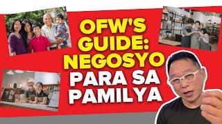 OFW's Guide: Negosyo Para Sa Pamilya!