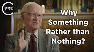 John Polkinghorne - Why is There Something Rather than Nothing?