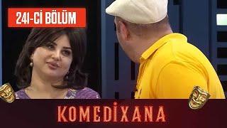 Komedixana 241-ci  Bölüm  15.01.2023