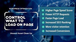 Control [Unused] CSS, JS & Assets Load/Unload on Page | WordPress Optimization Asset CleanUp Plugin