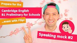 Cambridge English B1 Preliminary for Schools: Speaking Mock #2