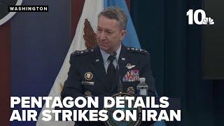 Pentagon speaks about strikes on Iran nuclear sites