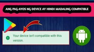 Paano Ayusin ang Iyong Device na Hindi Compatible Sa Bersyon na Ito ng Android - 2025