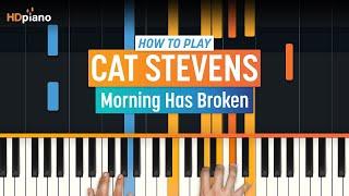 How to Play "Morning Has Broken" by Cat Stevens | HDpiano (Part 1) Piano Tutorial