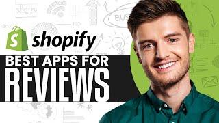 Best Shopify Apps For Reviews In 2025 | Must Have Shopify Review Apps