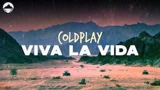 Coldplay - Viva La Vida | Lyrics