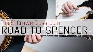 Road To Spencer - The 81Crowe Classroom