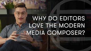 Why Do Editors Love the Modern Media Composer?