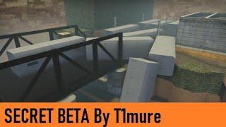 Playtest SECRET BETA By T1mure