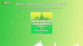 The Simmer Awards Podcasts with Sillysimmuzgames and Stassi J: Nominations Are Open Now