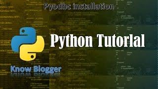 How to install pyodbc | how to install pyodbc for python 3.7 | in python | in windows