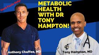 How to Optimize Metabolic Health, with Dr Tony Hampton