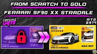 Asphalt Unite | From SCRATCH to GOLD Ferrari SF90 XX | RTG #674