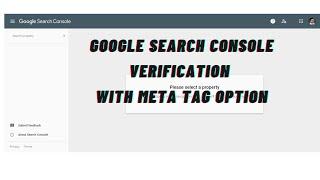 Google Search Console Verification with Meta tags option (Quick and Easy method)