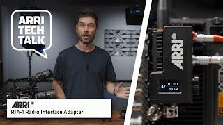 ARRI Tech Talk: RIA-1 Radio Interface Adapter and New Radio Modules