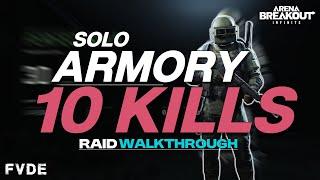 How I KILLED 10 PMCs SOLO on Armory - Raid Walkthrough.. Arena Breakout: Infinite