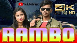 Rambo - ANUJKUMAR | Latest Video 2022 (4K)