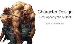 Character Design - Post Apocolyptic Mutant Concept