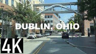 Dublin, Ohio 4K Street Tour (Columbus OH Suburb) - Driving Historic Downtown Dublin & Neighborhoods