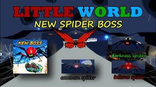 LITTLE WORLD "NEW SPIDER BOSS" UPDATE!!! Roblox