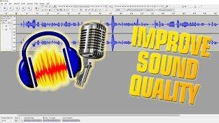 How to Make Your Voice Sound Better in Audacity 2017!