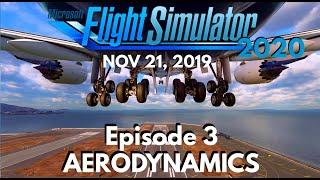 MSFS 2020 - Feature Discovery Series - EPISODE 3 - AERODYNAMICS! #thevrpilot