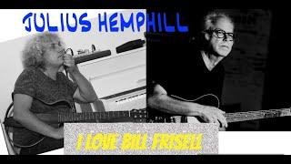 GINO DE VITA PLAYS BILL FRISELL - JULIUS HEMPHILL