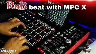 Eps.1- Da Drank Kang - Making an RnB beat on MPC X - (First beat of 2019)