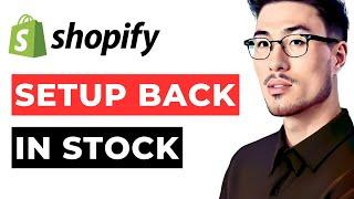 Back in Stock App Shopify - Step by Step Setup