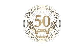 Augusta University Dental College of Georgia 50th Anniversary