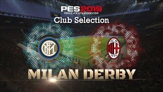 PES 2019 - Milan Derby Club Selection/myClub Featured Players Trailer