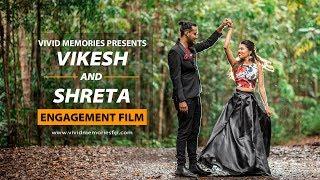 Vikesh & Shreta | Engagement Film | 2019