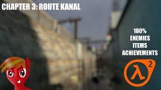 Half-Life 2 (100%) Walkthrough (Chapter 3: Route Kanal)