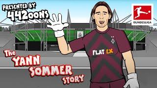 The Story of Yann Sommer - Powered by 442oons