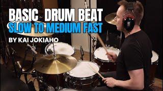 Basic drum beat from slow to medium fast