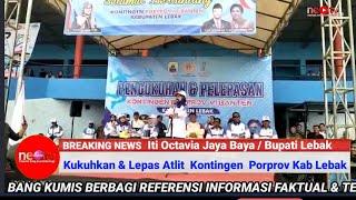 Bupati Lebak Kukuhkan dan lepas Atlit Kontingen Porprov Kabupaten Lebak