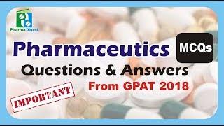 Pharmaceutics MCQ’s from GPAT 2018 with Answers