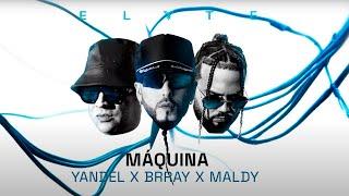 Yandel x Brray x Maldy - MÁQUINA (Visualizer Oficial)