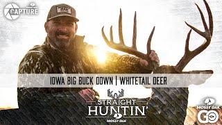 Iowa Big Buck Down | Straight Huntin'