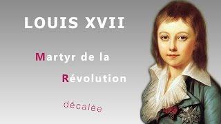 Louis XVII : martyr, victime de la Révolution