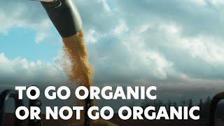 To Go Organic or Not to Go Organic