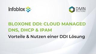 BloxOne DDI: Cloud Managed DNS; DHCP & IPAM - Vorteile und Nutzen einer DDI Lösung