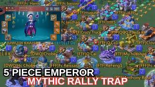5 Piece Emperor Vs Mythic Rally Trap. Full T5 Mixed Rallies. Lords Mobile