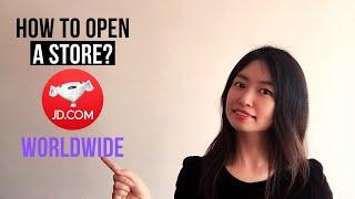 How To Open A Store on JD Worldwide As A Foreign Company?