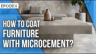 How to Coat Furniture with Microcement?